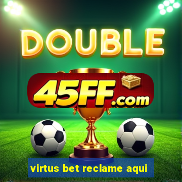 virtus bet reclame aqui